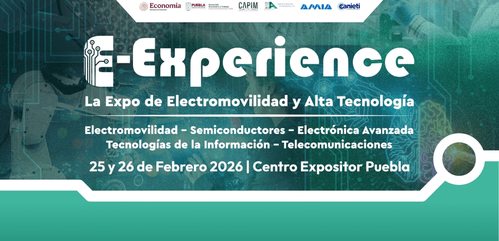 Puebla será sede de la E-Experience y la México’s Industry Supply Chain 2026