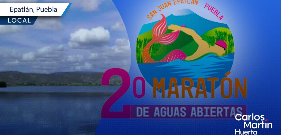 San Juan Epatlán invita a su Maratón de Aguas Abiertas 2025 San Juan Epatlán invita a su Maratón de Aguas Abiertas 2025