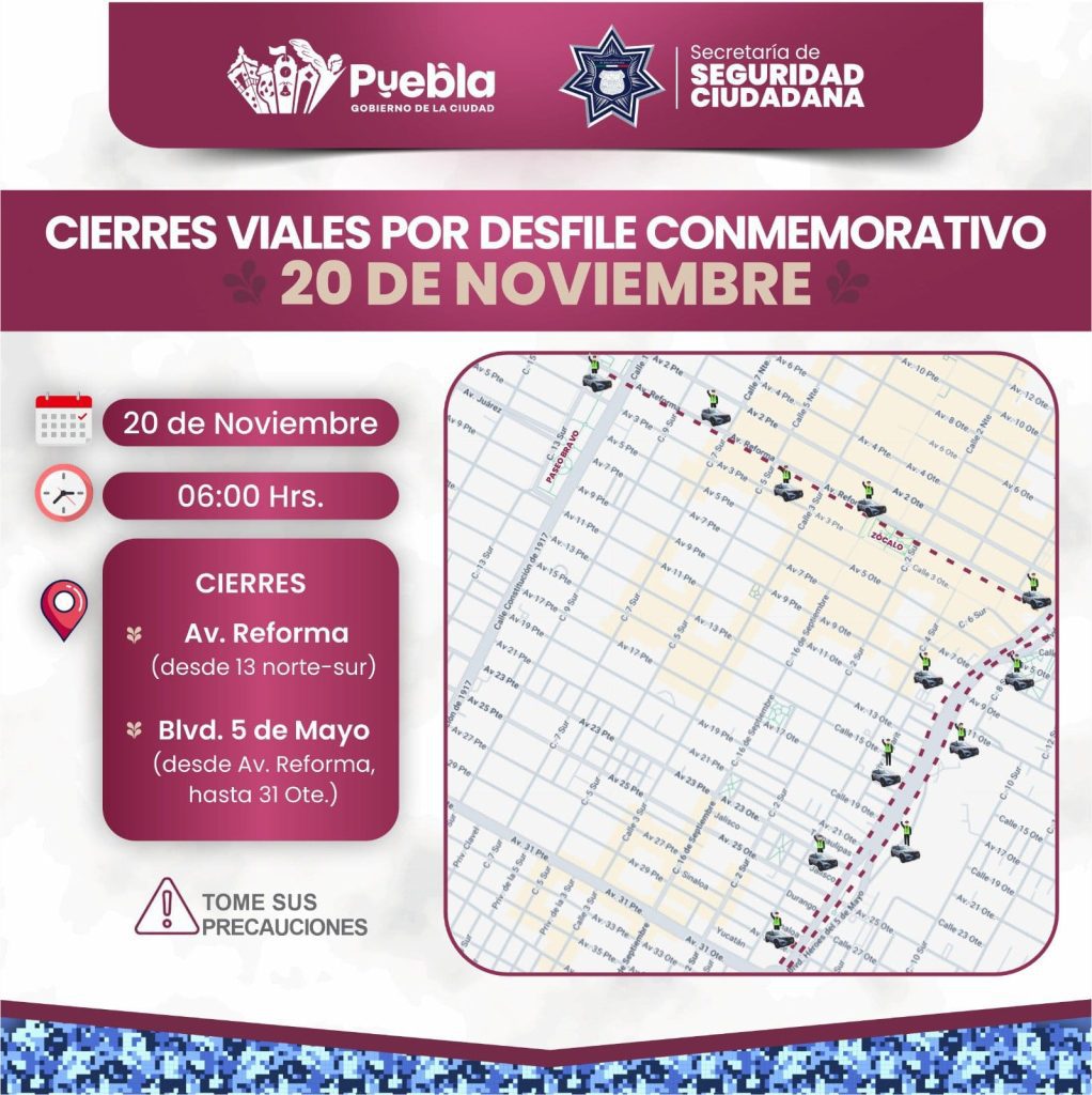 Cierres viales en Puebla por el Desfile del 20 de Noviembre: rutas alternas y horarios 3 WhatsApp Image 2025 11 19 at 11.29.28 PM