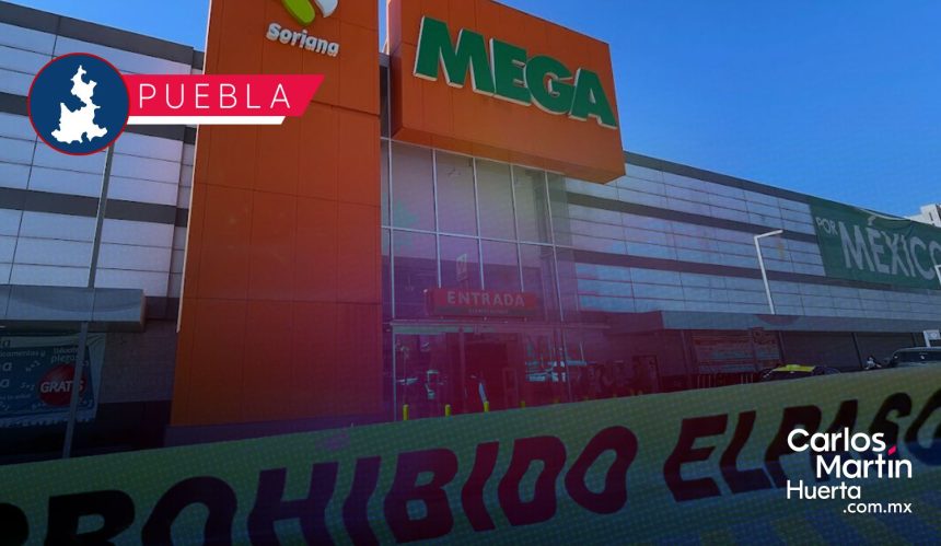 Asaltan Soriana Hiper de la Vía Atlixcáyotl; se llevan todo el efectivo