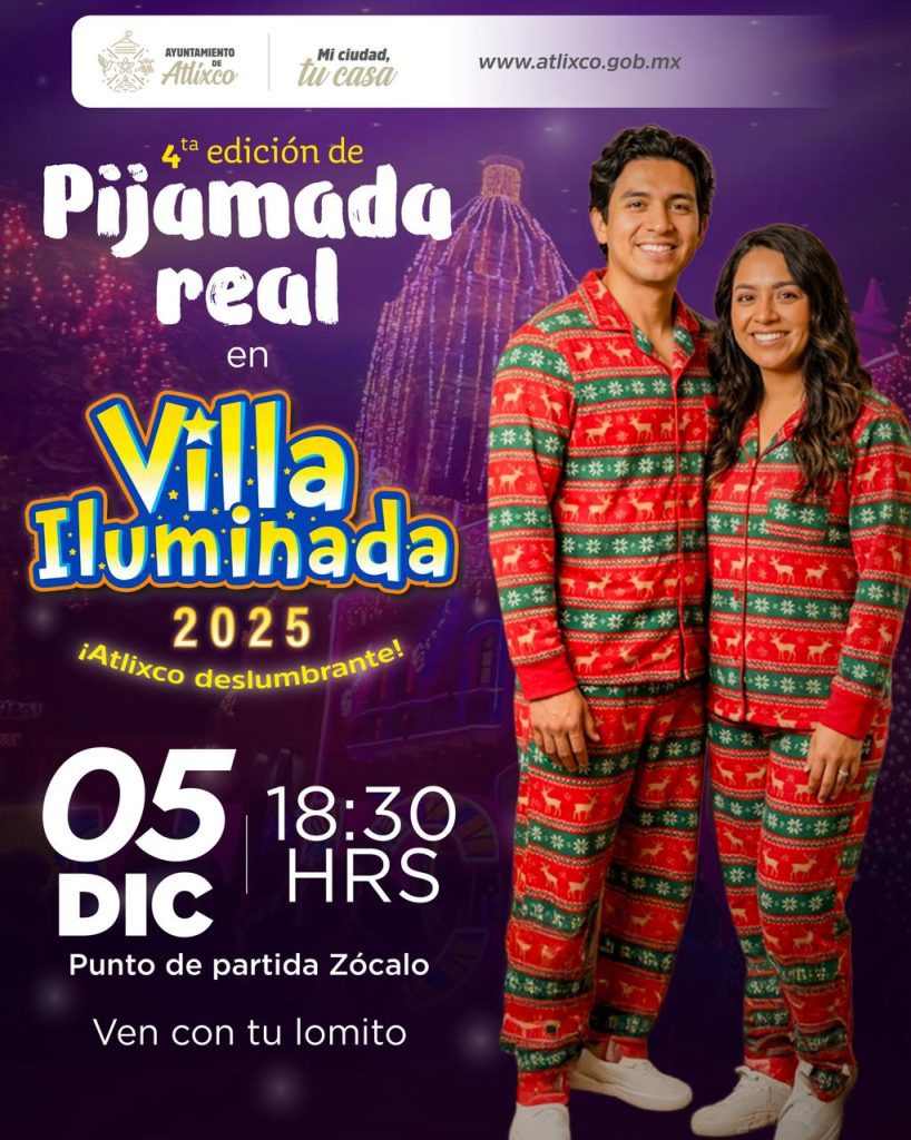 Atlixco invita a su Pijamada Real en la Villa Iluminada 2025