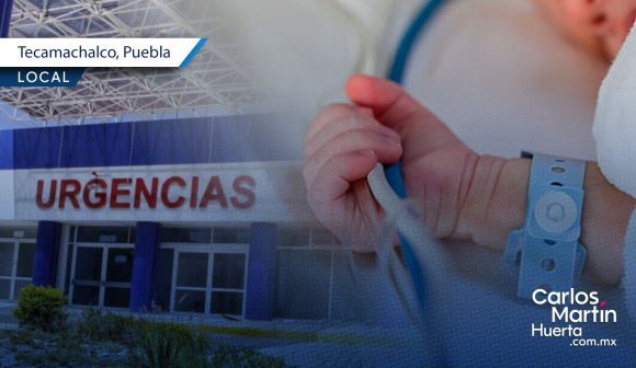Bebé no fue abandonado en Hospital de Tecamachalco; padres se encuentran hospitalizados