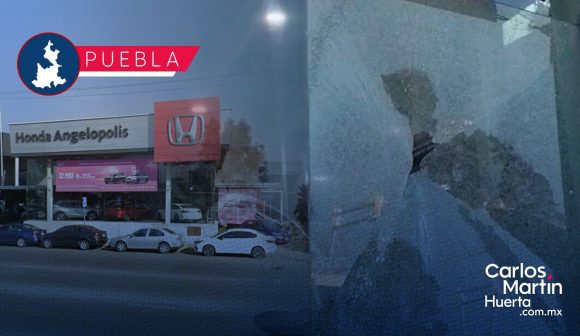 Dan cristalazo a agencia Honda en Vía Atlixcáyotl; descartan robo