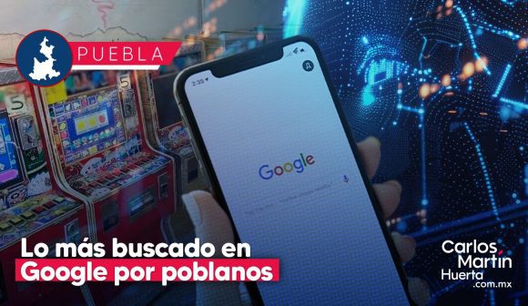 ¿Qué fue lo más buscado en Google por los poblanos en 2025?