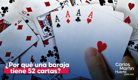 Razón por la que una baraja tiene 52 cartas