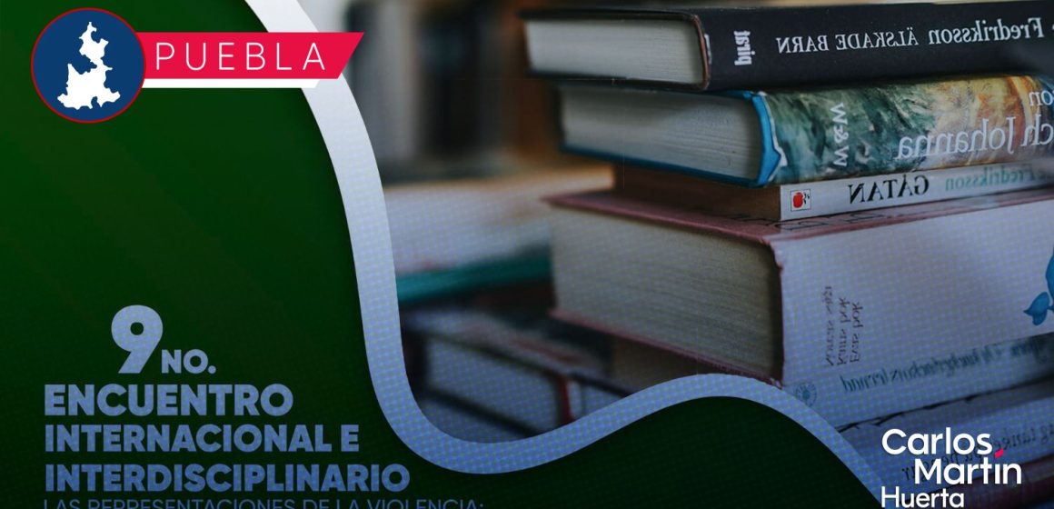 Puebla recibirá el Encuentro de Violencias y Literatura 2025 Puebla recibirá el Encuentro de Violencias y Literatura 2025