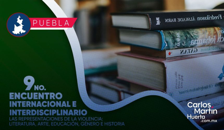 Puebla recibirá el Encuentro de Violencias y Literatura 2025