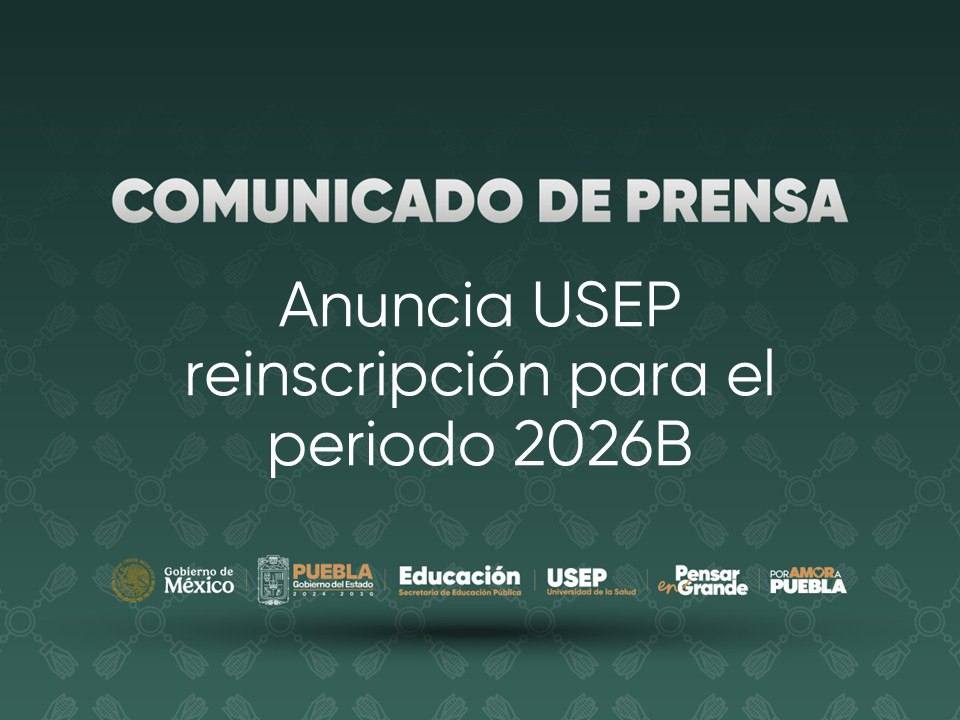 Reinscripción USEP 2026: Requisitos y fechas importantes