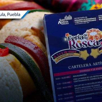 San Andrés Cholula presenta la Feria de la Rosca 2026 San Andrés Cholula presenta la Feria de la Rosca 2026