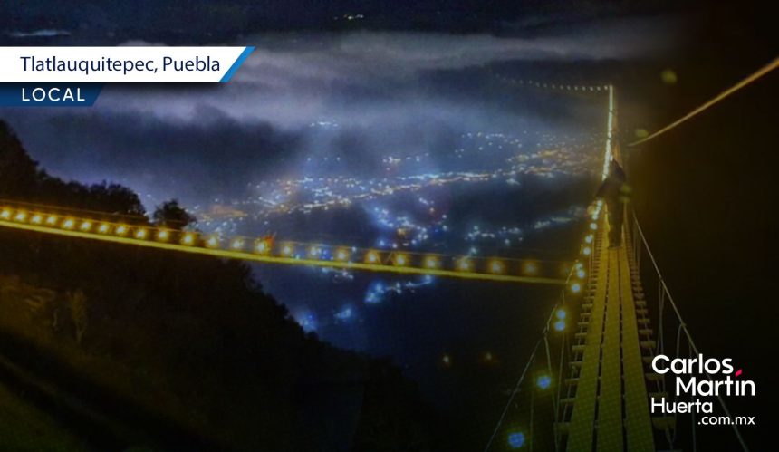 Tlatlauquitepec invita a su puente colgante iluminado