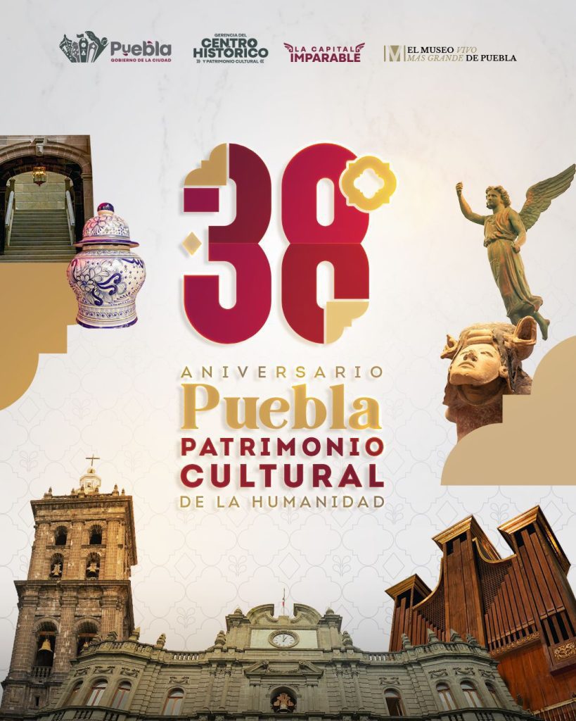 Puebla celebra 38 años como Patrimonio Mundial de la UNESCO 1 UNESCO PUEBLA