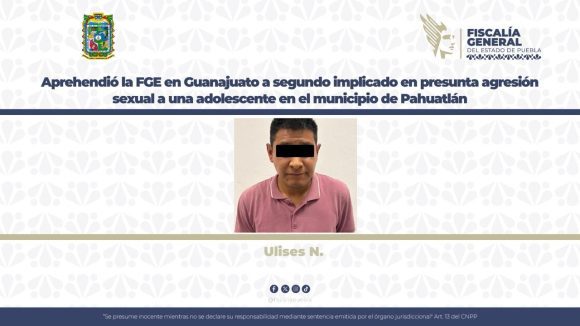 Aprehendió la FGE en Guanajuato a segundo implicado en presunta agresión sexual a una adolescente en Pahuatlán