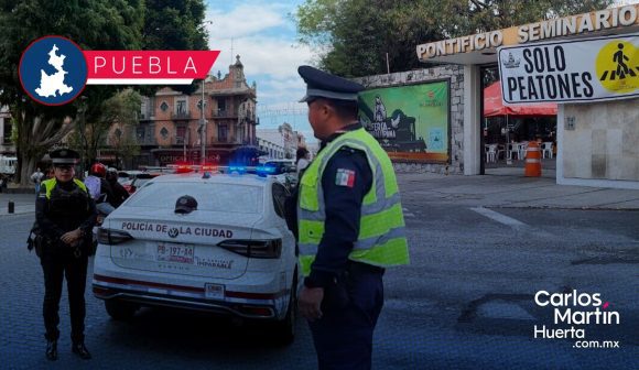Refuerzan la seguridad en Puebla con el operativo ‘Seminario Palafoxiano’ durante la Feria Guadalupana
