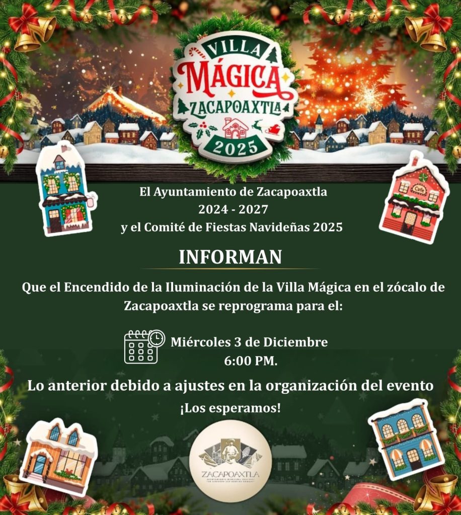 Zacapoaxtla invita a su Villa Mágica 2025