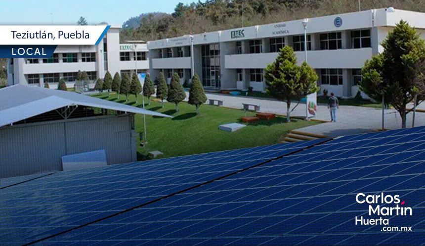 Instalarán módulos fotovoltaicos en el Tecnológico de Teziutlán