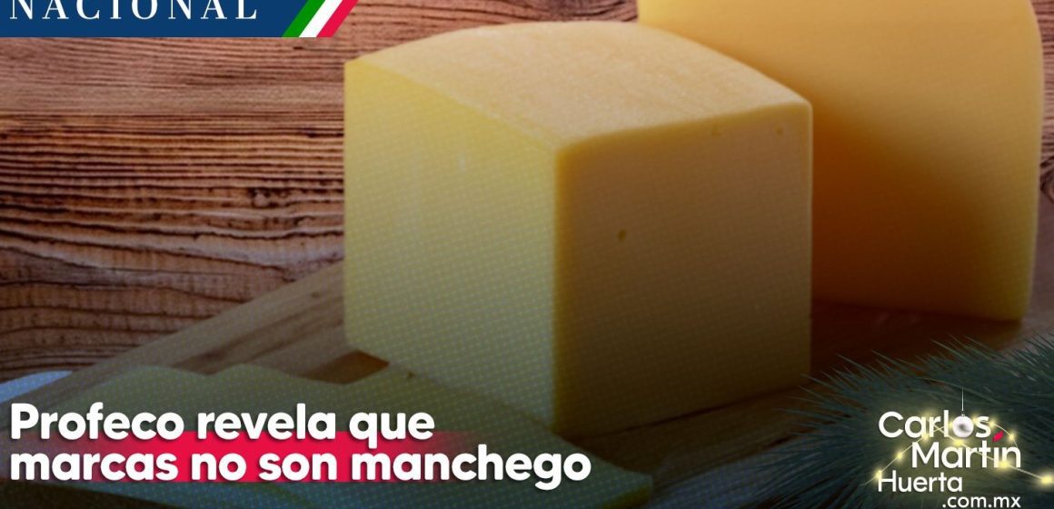 ¡Alerta! Profeco revela 5 marcas de queso que no son manchego