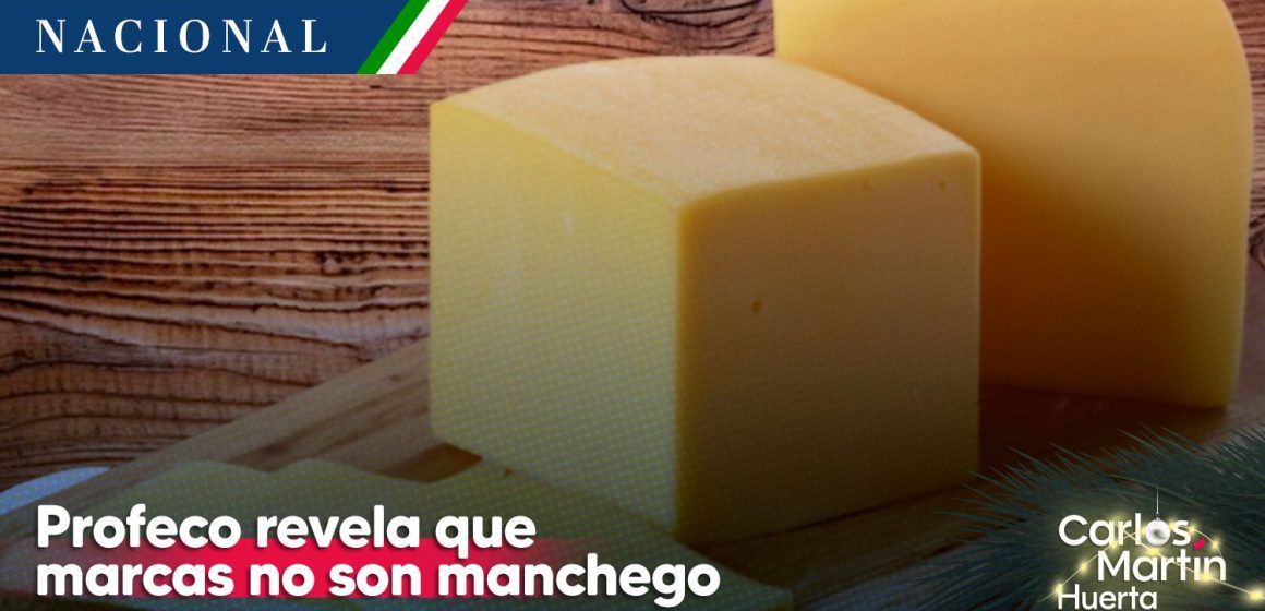 ¡Alerta! Profeco revela 5 marcas de queso que no son manchego ¡Alerta! Profeco revela 5 marcas de queso que no son manchego