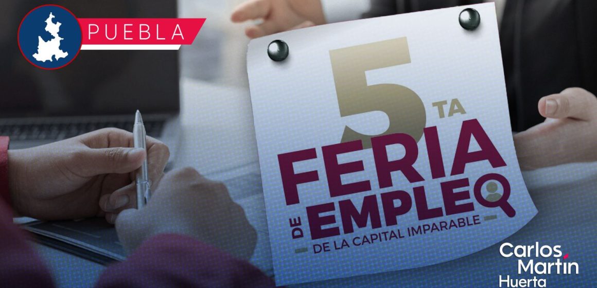 Llegan nuevas vacantes con la 5ª Feria de Empleo de la Capital