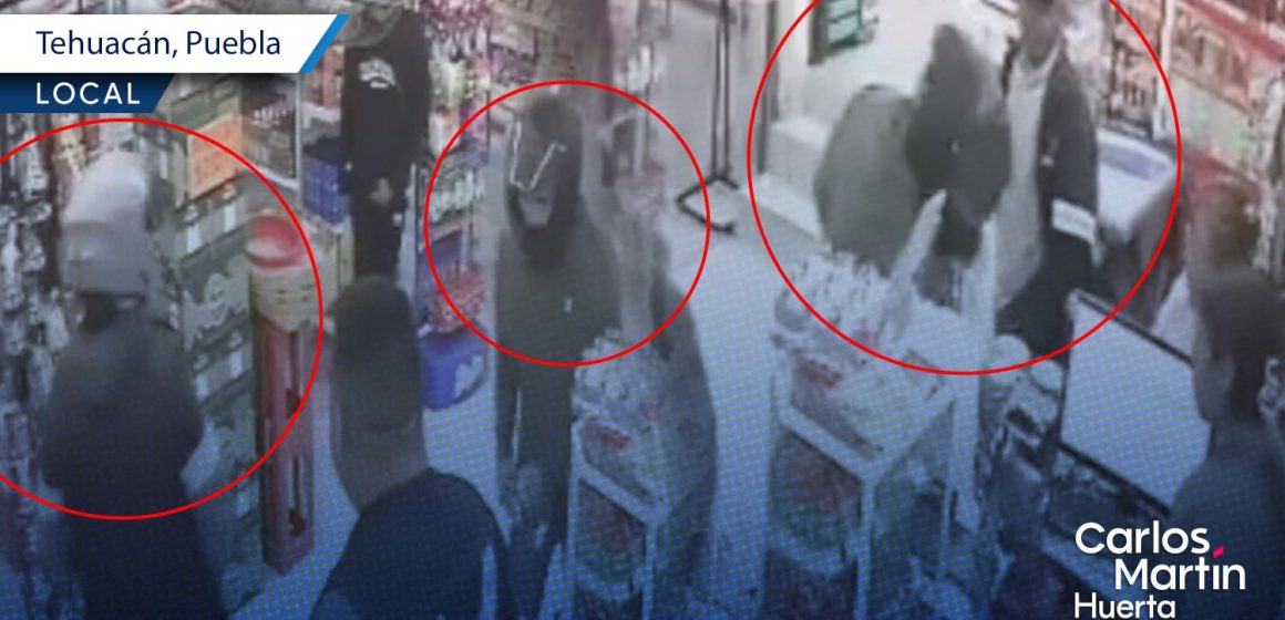 Así es como sujetos armados asaltan tienda de abarrotes en Tehuacán