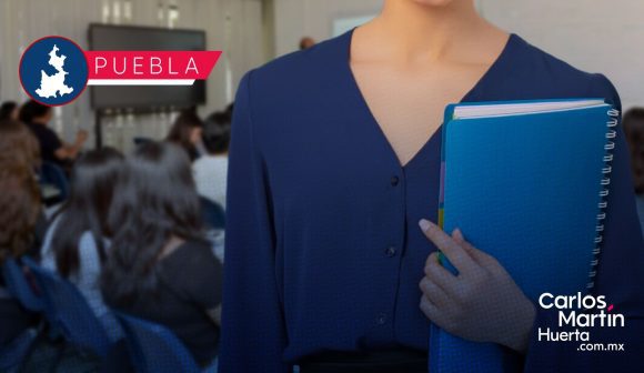 Ciclo 2026 – 2027: SEP Puebla abre convocatoria para docentes de educación media superior