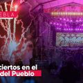 Feria de Puebla 2026: Habrá 18 conciertos en el Teatro del Pueblo