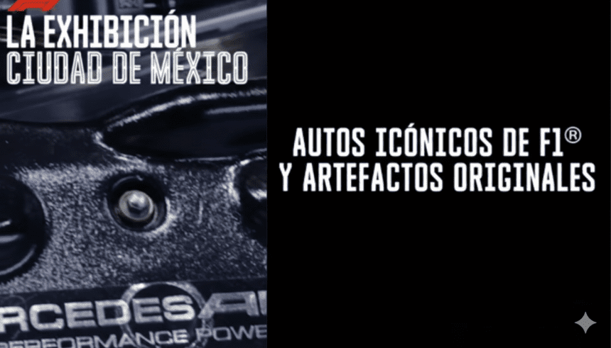 Fórmula 1: La exhibición llega a la Ciudad de México y promete una experiencia inmersiva sin precedentes