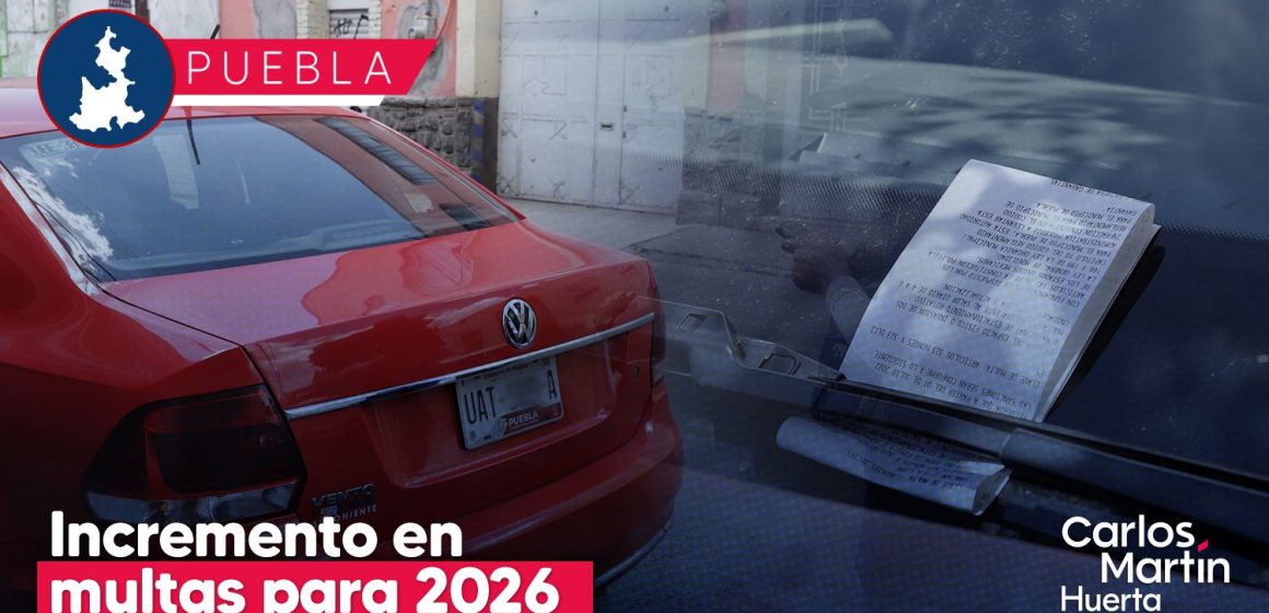 Multas de tránsito tendrán un incremento en 2026; conoce los nuevos costos