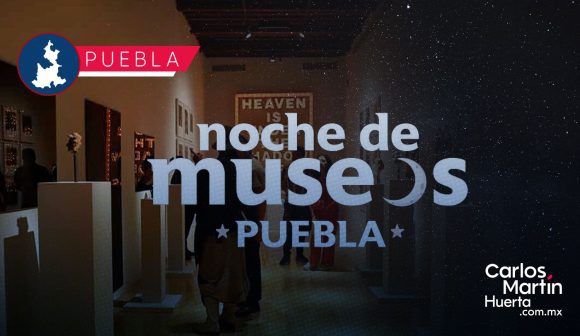 Noche de Museos 2026 en Puebla: presentan calendario anual con 12 ediciones culturales