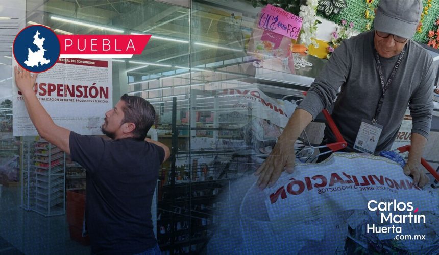 Profeco suspende 23 tiendas de mercancía asiática y decomisa casi 500 mil productos en Puebla y Tlaxcala