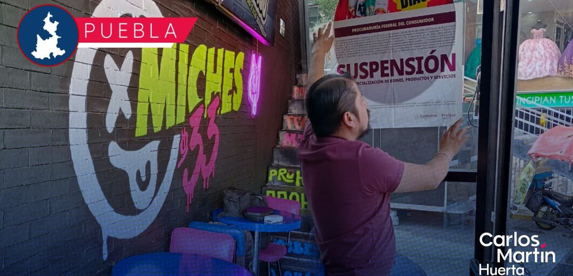 Profeco suspende el bar “Miches 33” tras irregularidades