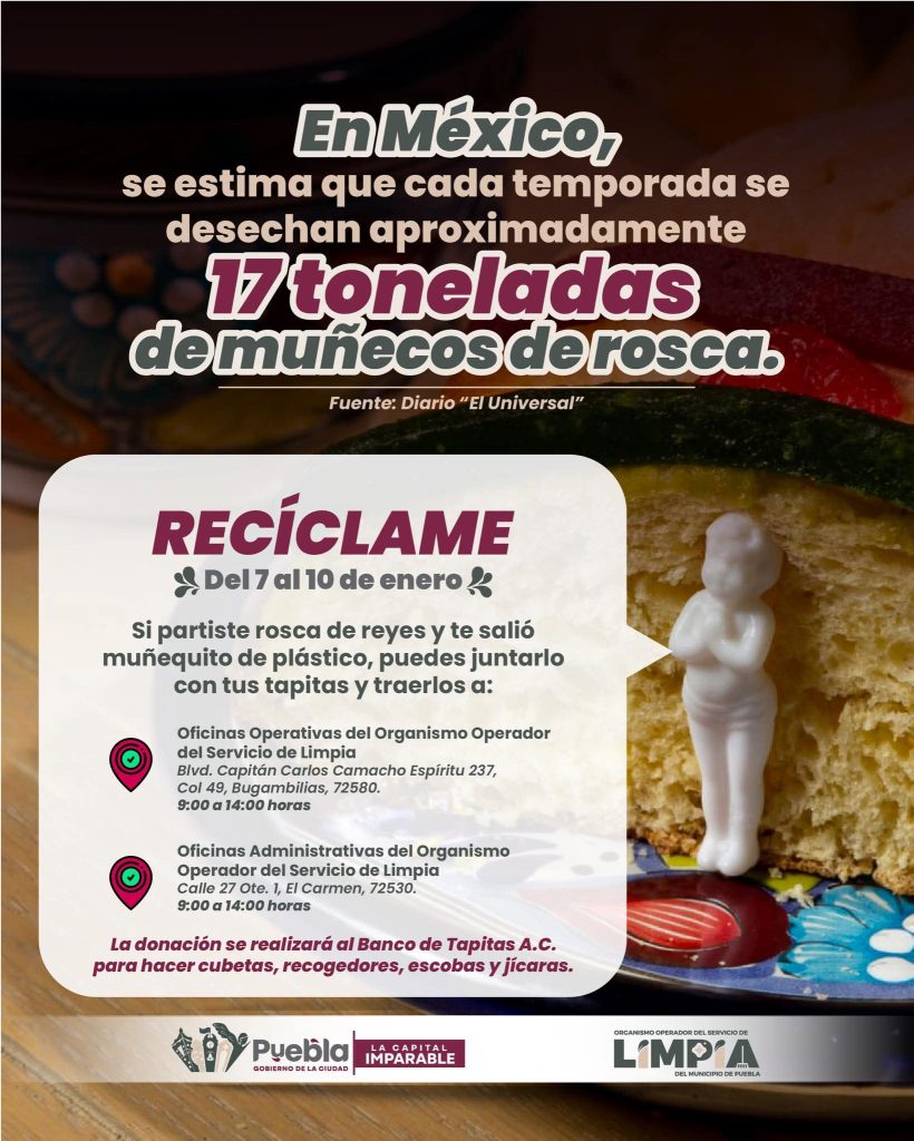 Puebla Capital impulsa campaña para reciclar muñecos de la Rosca de Reyes 1 Puebla Capital impulsa campaña para reciclar muñecos de la rosca