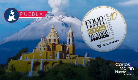 Puebla es nominada en los Premios Food and Travel 2025 Readers Awards