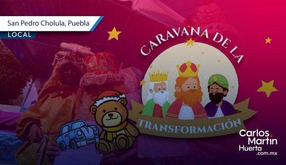 Reyes Magos llegan a San Pedro Cholula con juguetes y convivencia familiar en las juntas auxiliares