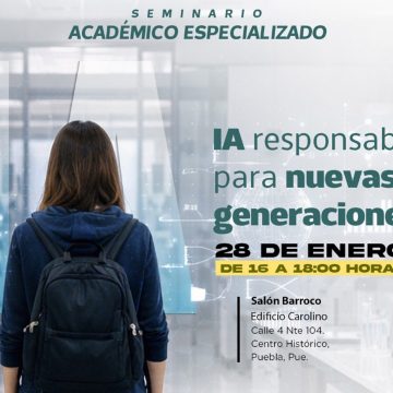 Seminario IA BUAP BUAP convoca al seminario “IA responsable para nuevas generaciones”