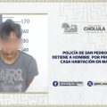 Detienen en San Pedro Cholula a hombre por robo a casa habitación en Manantiales: Policía actúa con rapidez