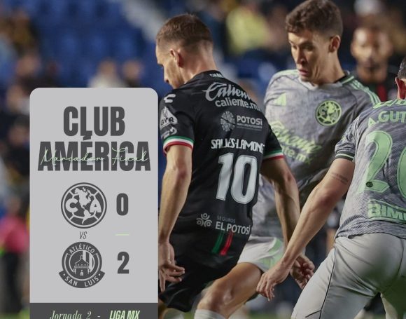 América cae 2-0 ante Atlético de San Luis en la Jornada 2 del Clausura 2026