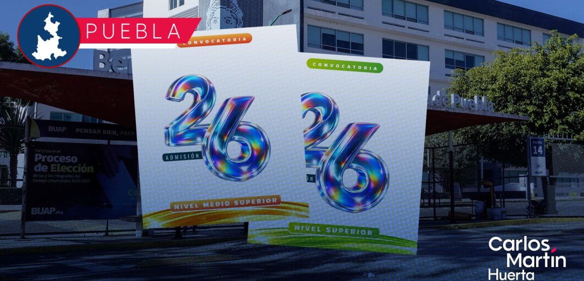 Admisión BUAP 20263 Publican convocatoria para niveles superior y medio superior Admisión BUAP 2026: Publican convocatoria para niveles superior y medio superior