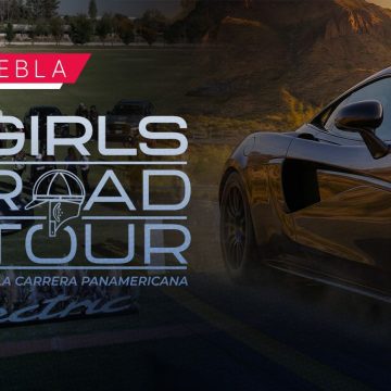 Anuncian Girls Road Tour by Carrera Panamericana en Puebla