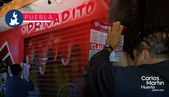 Clausuran cinco bares en Puebla por venta ilegal de alcohol