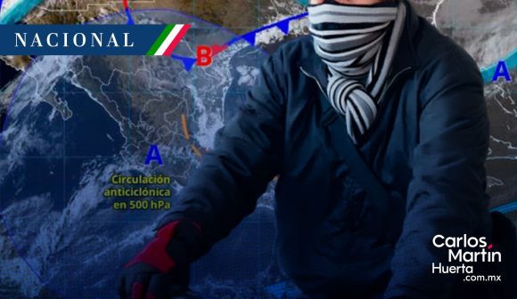 Frente frío 34: Contraste climático por sistemas invernales y anticiclónicos