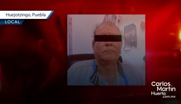 Detienen a abuelito acusado de violación equiparada en contra de niña de 10 años en Huejotzingo
