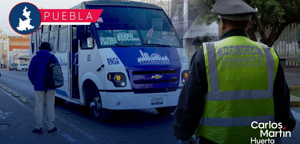 Hoy inician operativos contra transporte público en Puebla: Multas de hasta 26 mil pesos y retiro de unidades