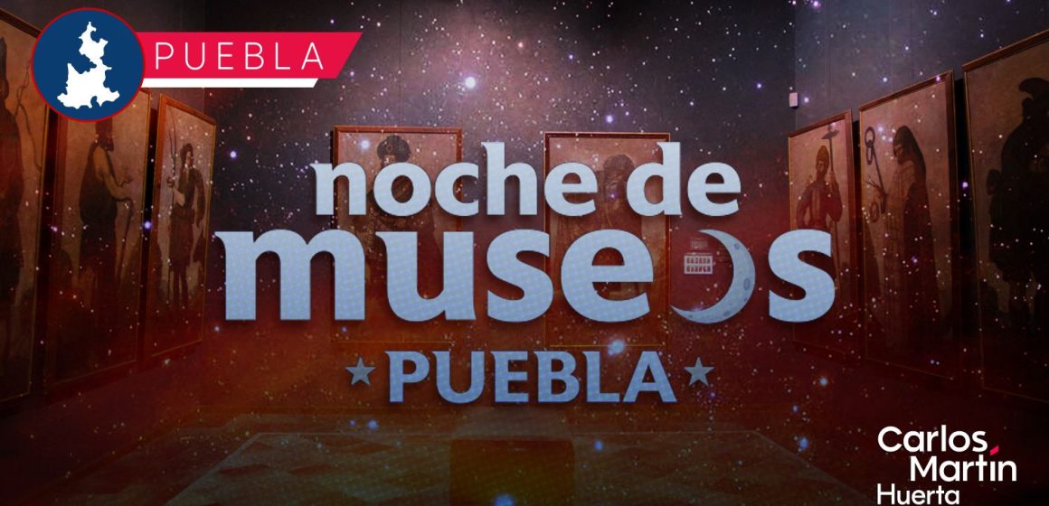 Noche de Museos Puebla 2026: Presentan calendario anual y primera edición el 14 de febrero
