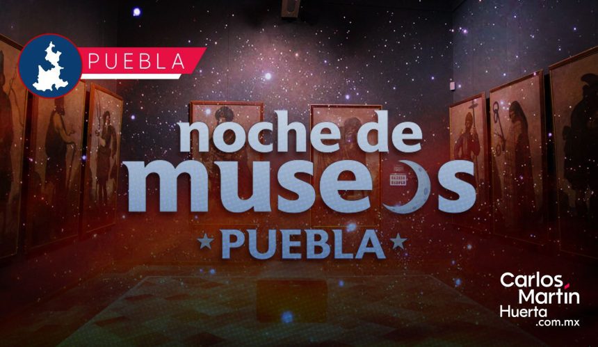 Noche de Museos Puebla 2026: Presentan calendario anual y primera edición el 14 de febrero