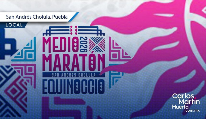 San Andrés Cholula presenta el Medio Maratón Equinoccio 2026
