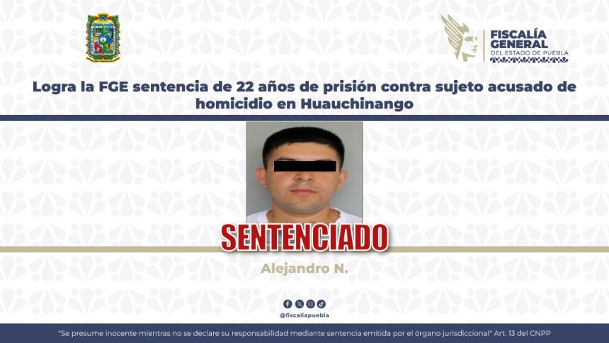 Sentencian con 22 años de prisión a homicida de Huauchinango