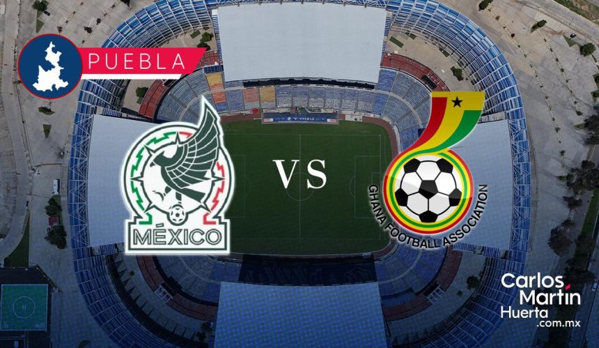 ¡El Tri vuelve a Puebla! Confirman México vs Ghana en el estadio Cuauhtémoc