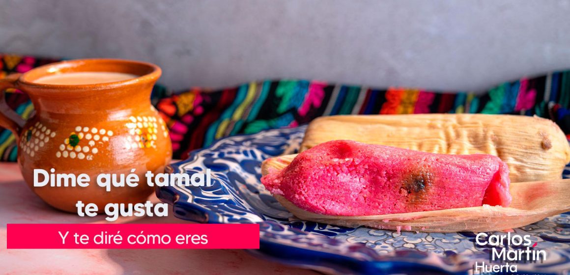 ¿Qué tipo de tamal eres? El que elijas revela tu personalidad