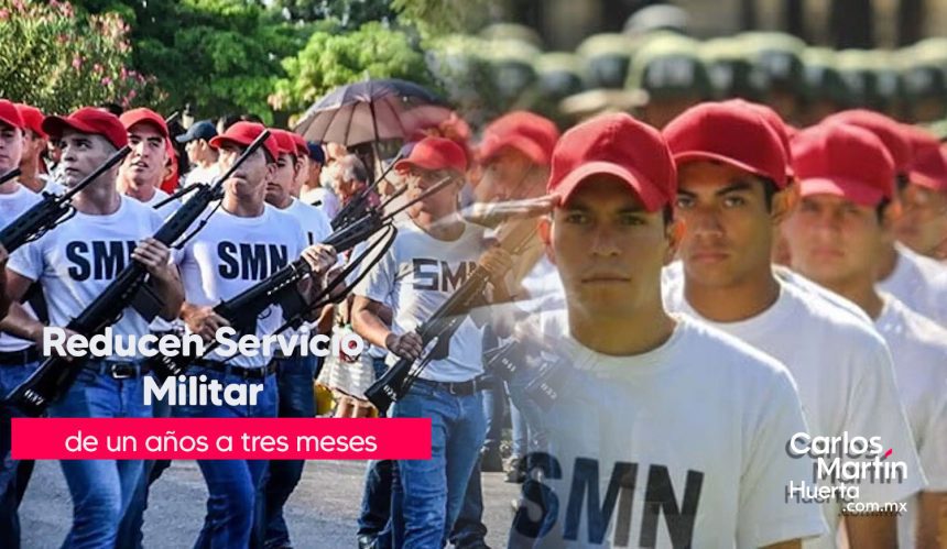 Reducen tiempo del Servicio Militar en México: ahora serán 13 semanas