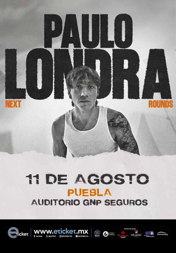 ¡Paulo Londra en Puebla! Conoce los precios y detalles del tour “Next Rounds” 2026